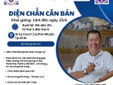 Diện Chẩn Căn Bản : Khai giảng 14/4 đến ngày 25/4